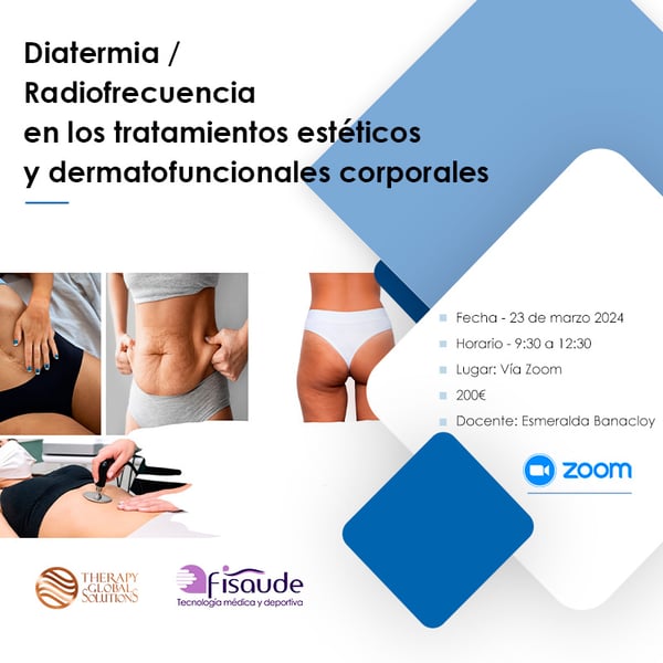 RADIOFREQUENCY DIATERMY IN AESTHETIC AND DERMATOFUNCTIONAL BODY TREATMENTS - VIA ZOOM - 3-23-2024
